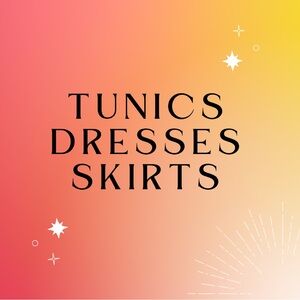 Dresses, Tunics, Skirts